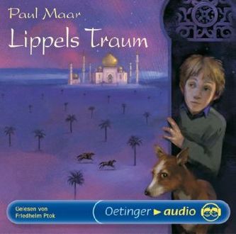 Lippels Traum, 4 Audio-CDs. Ausgezeichnet als Hörbuch des Jahres 2003