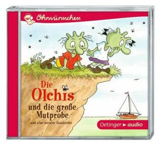 Die Olchis und die grosse Mutprobe, 1 Audio-CD Die Olchis und die grosse Mutprobe, 1 Audio-CD
