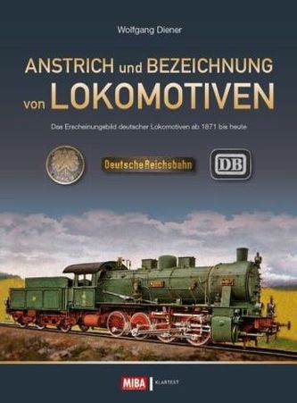 Anstrich und Bezeichnung von Lokomotiven Anstrich und Bezeichnung von Lokomotiven