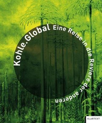 Kohle.Global, m. CD-ROM Kohle.Global, m. CD-ROM