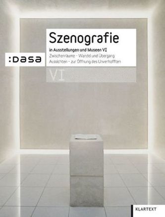 Szenografie in Ausstellungen und Museen. Bd.6