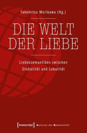 Die Welt der Liebe