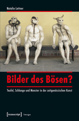 Bilder des Bösen? Bilder des Bösen?