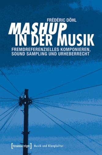 Mashup in der Musik Mashup in der Musik