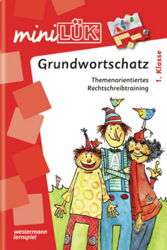 Grundwortschatz 1. Klasse Grundwortschatz 1. Klasse