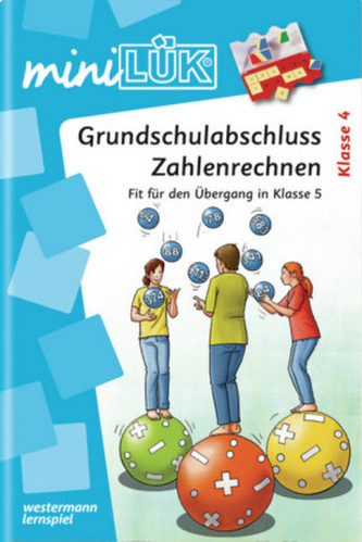 Grundschulabschluss Zahlenrechnen, Klasse 4 Grundschulabschluss Zahlenrechnen, Klasse 4