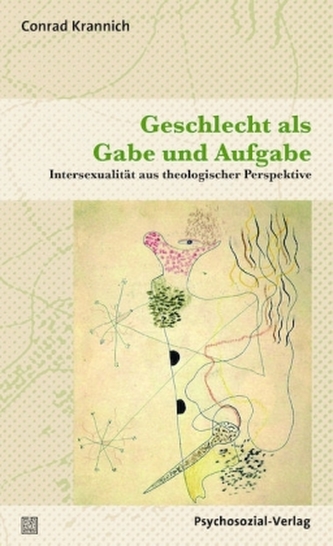 Geschlecht als Gabe und Aufgabe