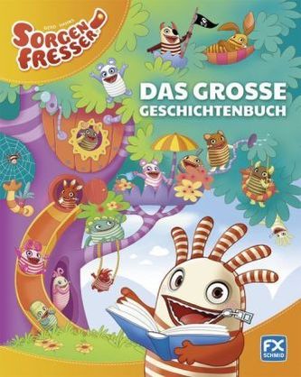 Gerd Hahns Sorgenfresser - Das große Geschichtenbuch