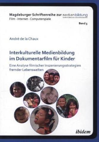 Interkulturelle Medienbildung im Dokumentarfilm für Kinder