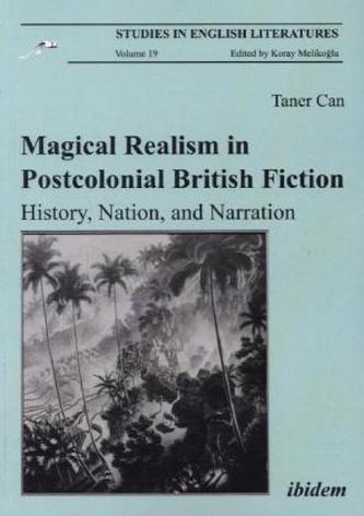Magical Realism in Postcolonial British Fiction
