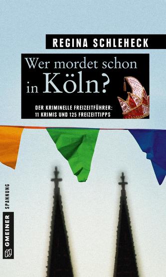 Wer mordet schon in Köln? Wer mordet schon in Köln?