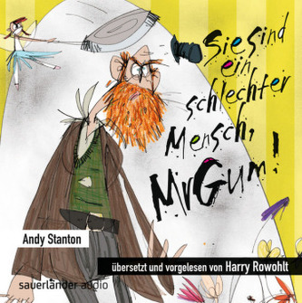 Sie sind ein schlechter Mensch, Mr. Gum!, 1 Audio-CD