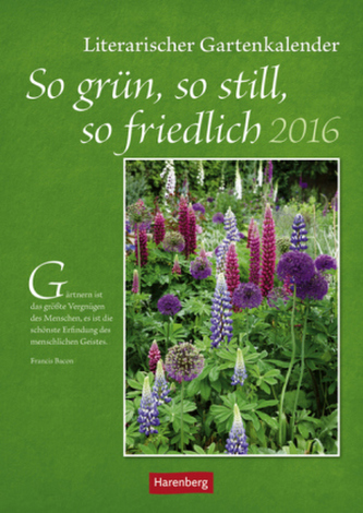 So grün, so still, so friedlich 2016