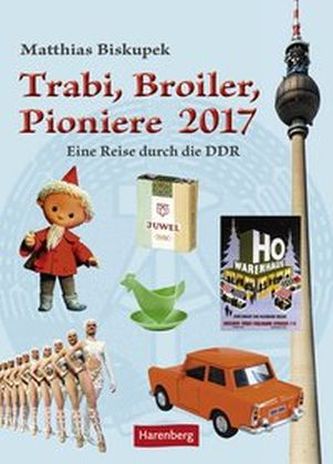 Trabi, Broiler, Pioniere 2017