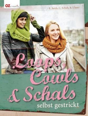 Loops, Cowls & Schals selbst gestrickt Loops, Cowls & Schals selbst gestrickt