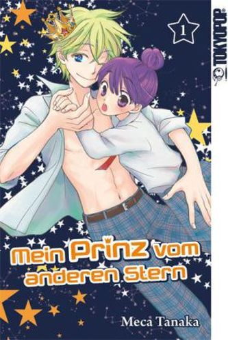 Mein Prinz vom anderen Stern. Bd.1