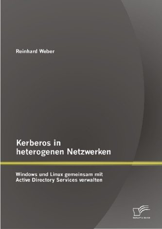 Kerberos in heterogenen Netzwerken: Windows und Linux gemeinsam mit Active Directory Services verwalten