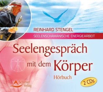 Seelengespräch mit dem Körper, 2 Audio-CDs