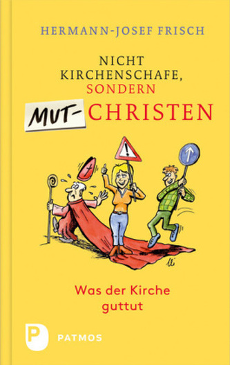 Nicht Kirchenschafe sondern Mutchristen