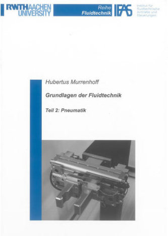 Grundlagen der Fluidtechnik. Tl.2