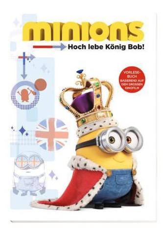 Minions - Hoch lebe König Bob!