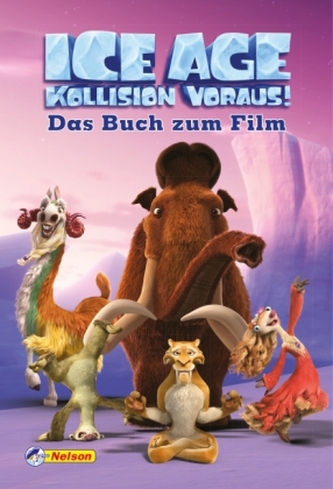 Ice Age 'Kollision voraus!' - Das Buch zum Film