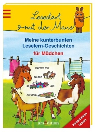 Lesestart mit der Maus - Meine kunterbunten Leselerngeschichten für Mädchen