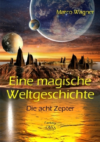 Eine magische Weltgeschichte