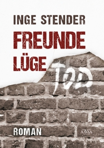 Freunde Lüge Tod