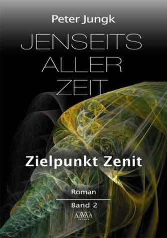 Jenseits aller Zeit - Zielpunkt Zenit, Großdruck