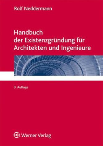 Handbuch der Existenzgründung für Architekten und Ingenieure