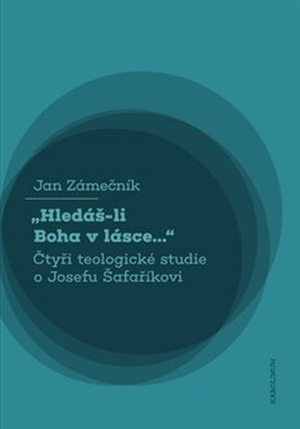 „Hledáš-li Boha v lásce...“ „Hledáš-li Boha v lásce...“