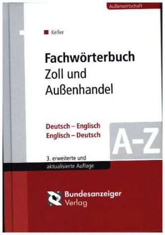 Fachwörterbuch Zoll und Außenhandel, Deutsch-Englisch, Englisch-Deutsch
