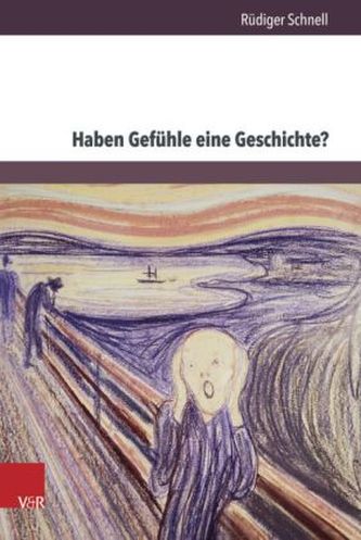 Haben Gefühle eine Geschichte?, 2 Bde.