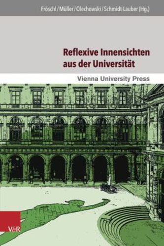 Reflexive Innensichten aus der Universität