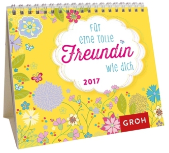 Für eine tolle Freundin wie dich 2017