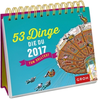53 Dinge, die du 2017 tun solltest