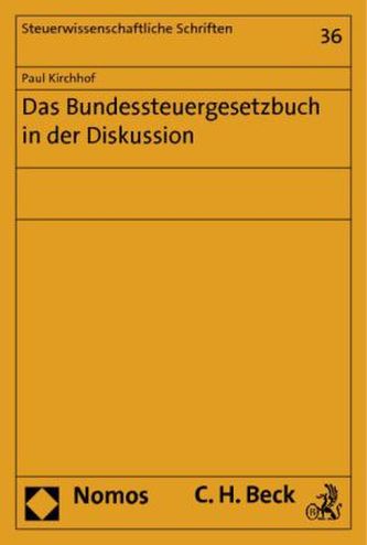 Das Bundessteuergesetzbuch in der Diskussion Das Bundessteuergesetzbuch in der Diskussion