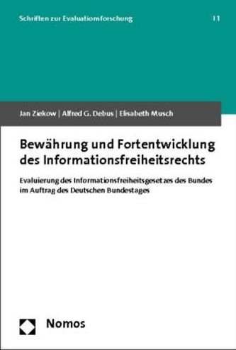 Bewährung und Fortentwicklung des Informationsfreiheitsrechts Bewährung und Fortentwicklung des Informationsfreiheitsrechts