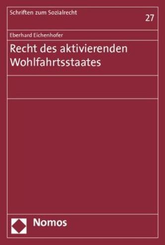 Recht des aktivierenden Wohlfahrtsstaates
