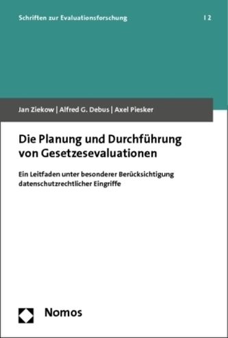 Planung und Durchführung von Gesetzesevaluationen Planung und Durchführung von Gesetzesevaluationen