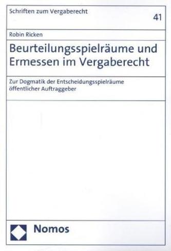 Beurteilungsspielräume und Ermessen im Vergaberecht