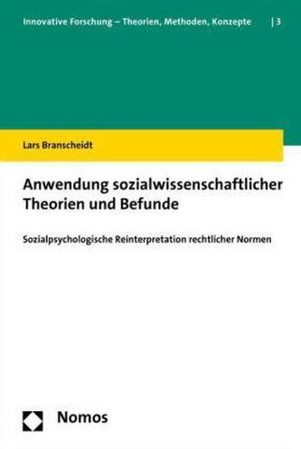 Anwendung sozialwissenschaftlicher Theorien und Befunde Anwendung sozialwissenschaftlicher Theorien und Befunde