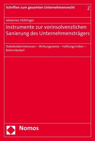 Instrumente zur vorinsolvenzlichen Sanierung des Unternehmensträgers Instrumente zur vorinsolvenzlichen Sanierung des Unternehmensträgers
