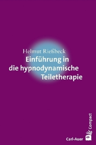 Einführung in die hypnodynamische Teiletherapie