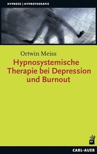 Hypnosystemische Therapie bei Depression und Burnout