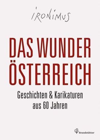 Das Wunder Österreich Das Wunder Österreich