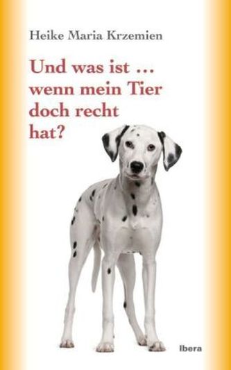 Und was ist ... wenn mein Tier doch recht hat?