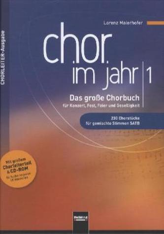 Chor im Jahr, Chorleiterausgabe, m. CD-ROM. Bd.1