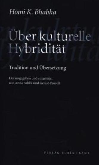 Über kulturelle Hybridität Über kulturelle Hybridität